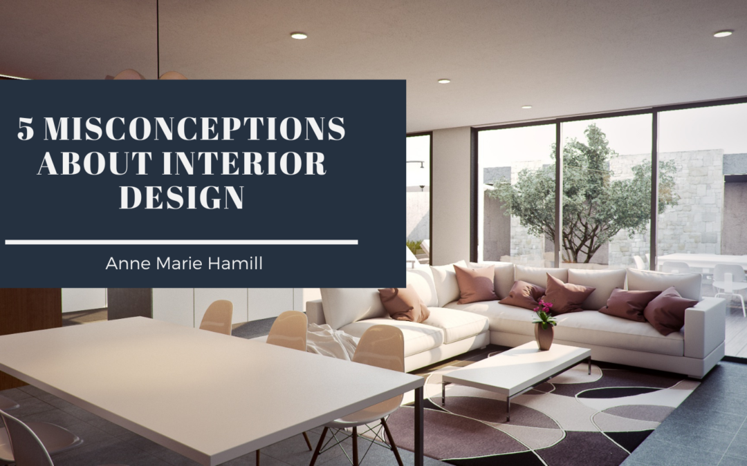 5 Misconceptions About Interior Design